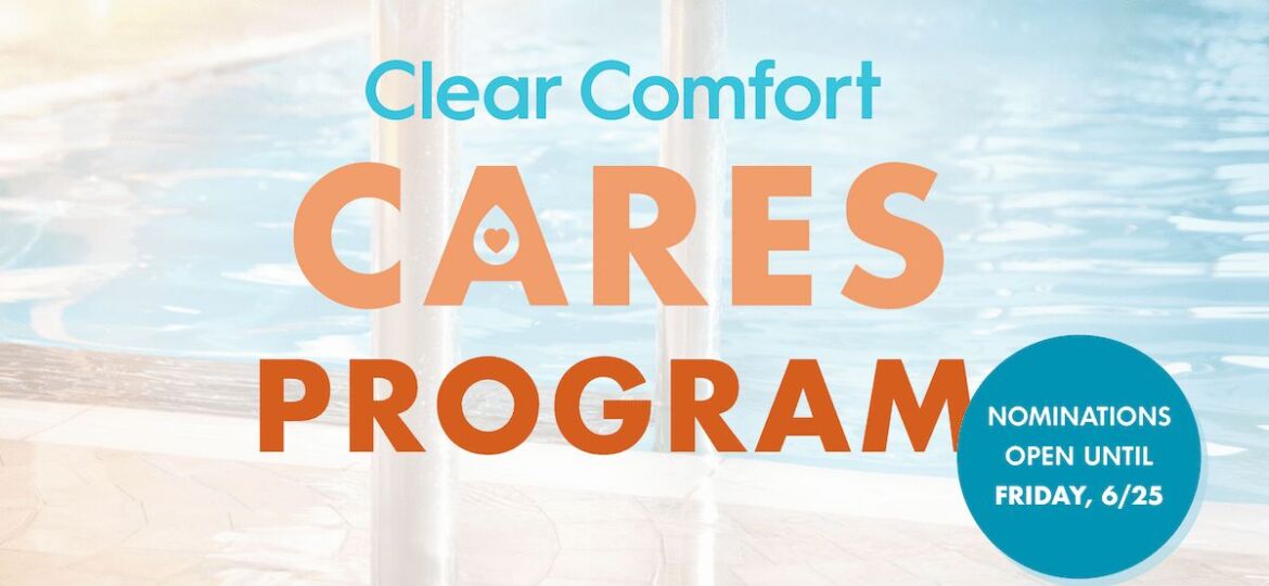 Clear Comfort Cares Program Call for Nominations June 2021